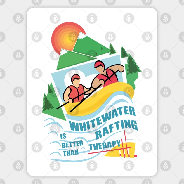 Whitewater rafting is better than therapy Magnet by FunawayHit